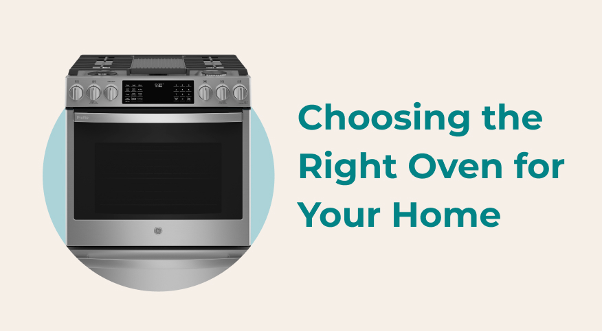 Choosing the Right Oven for Your Home