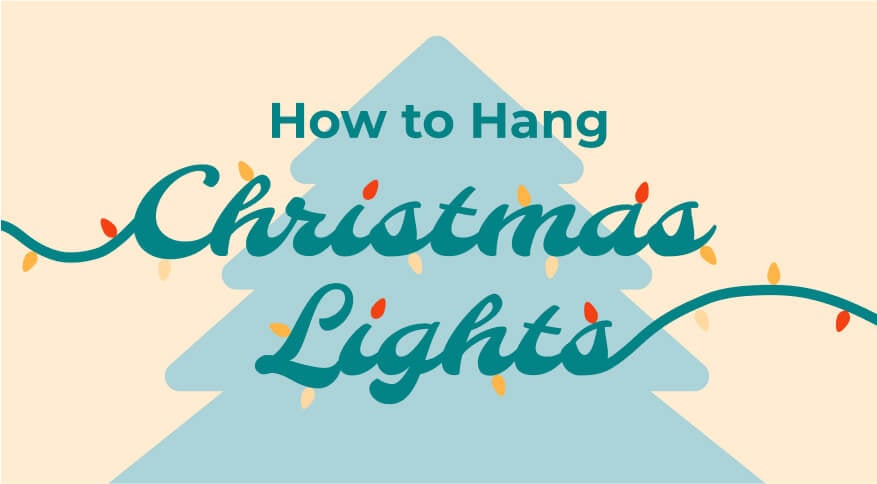 How to Hang Christmas Lights